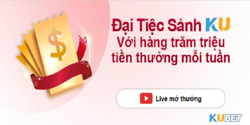 Quay thưởng nhận trăm triệu cùng Kubet